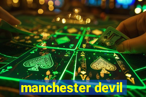 manchester devil