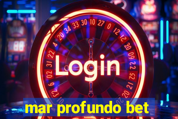 mar profundo bet