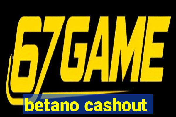 betano cashout