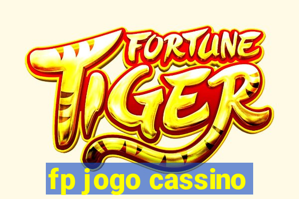 fp jogo cassino