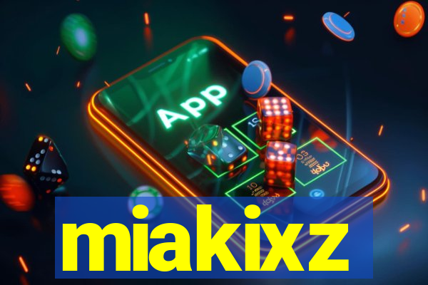 miakixz