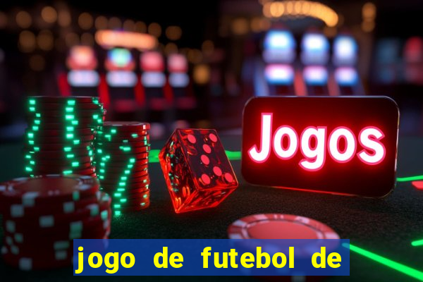 jogo de futebol de montar seu time