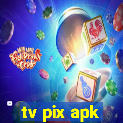 tv pix apk