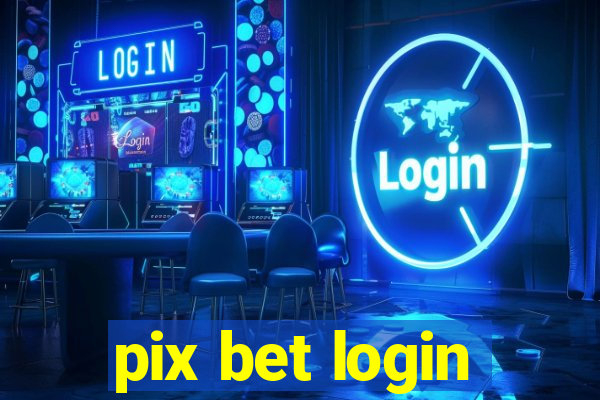 pix bet login