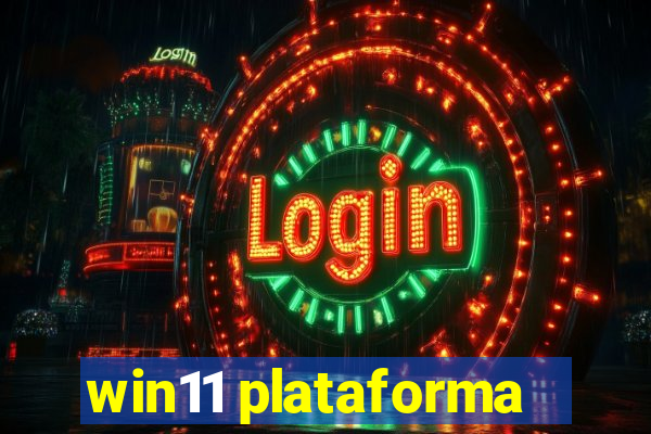 win11 plataforma