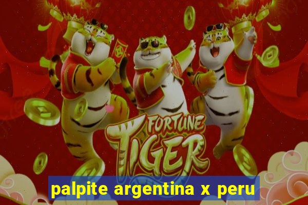 palpite argentina x peru