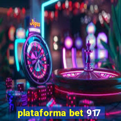 plataforma bet 917