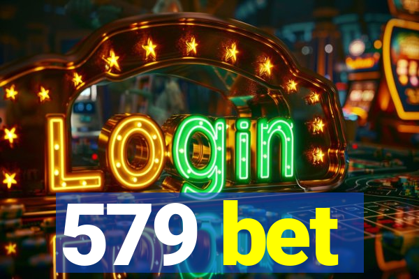 579 bet