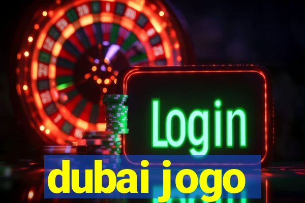 dubai jogo