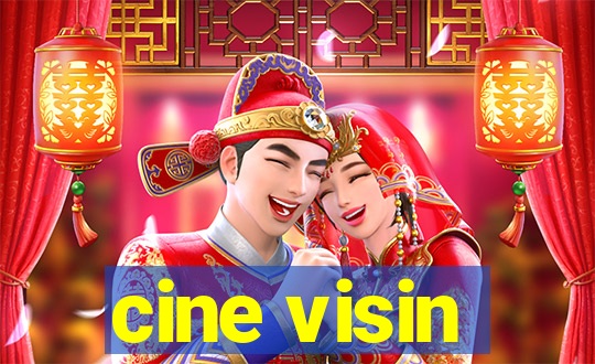 cine visin