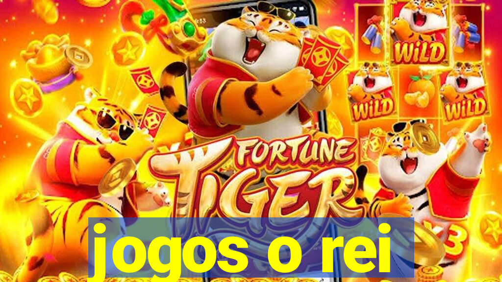 jogos o rei