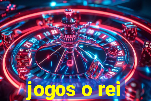 jogos o rei