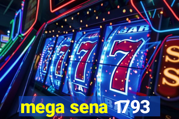 mega sena 1793