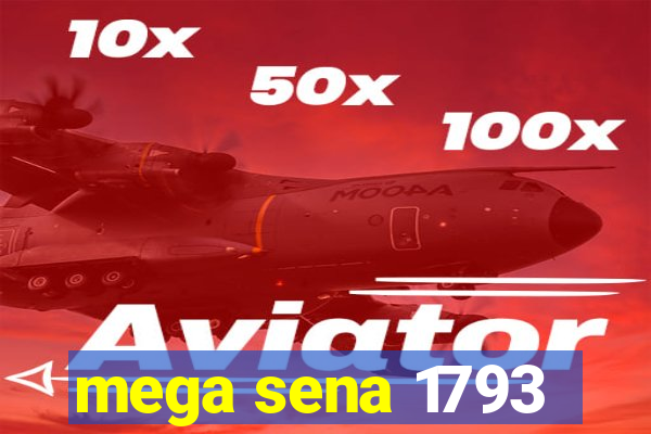 mega sena 1793