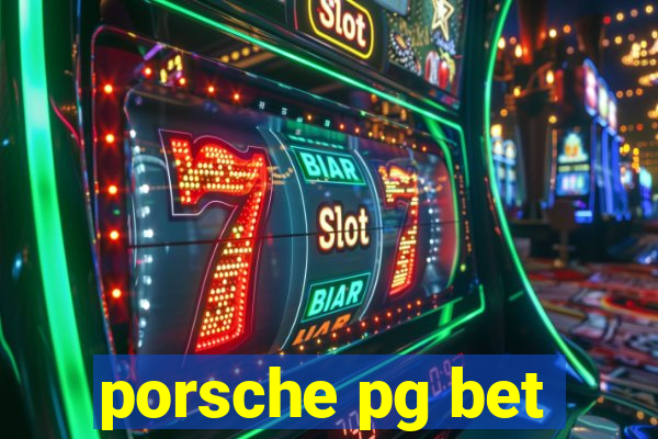 porsche pg bet