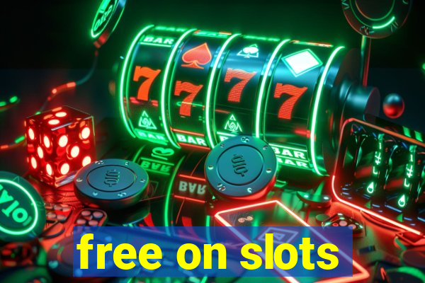 free on slots