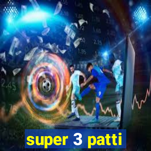 super 3 patti