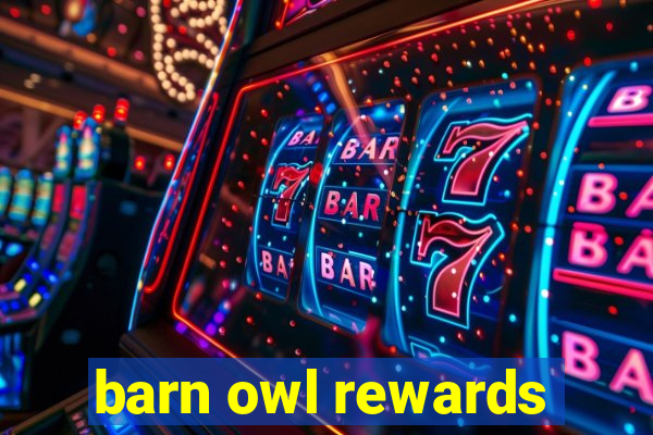 barn owl rewards