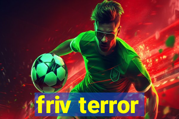 friv terror