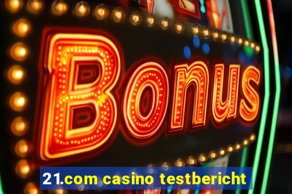 21.com casino testbericht