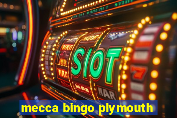 mecca bingo plymouth