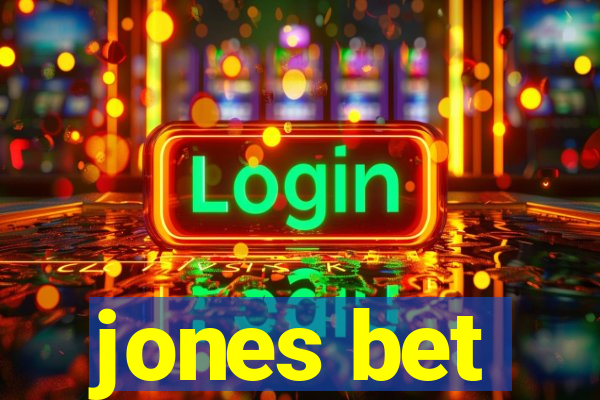 jones bet