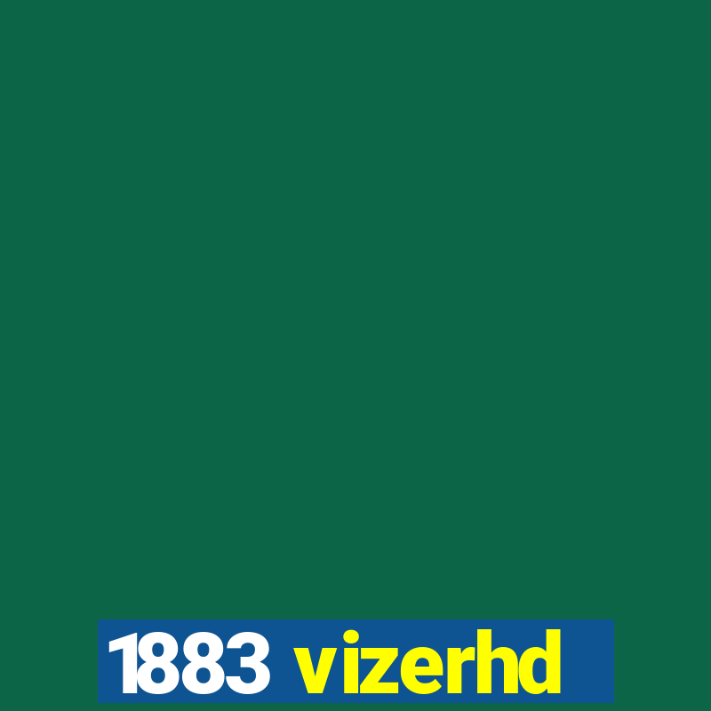 1883 vizerhd