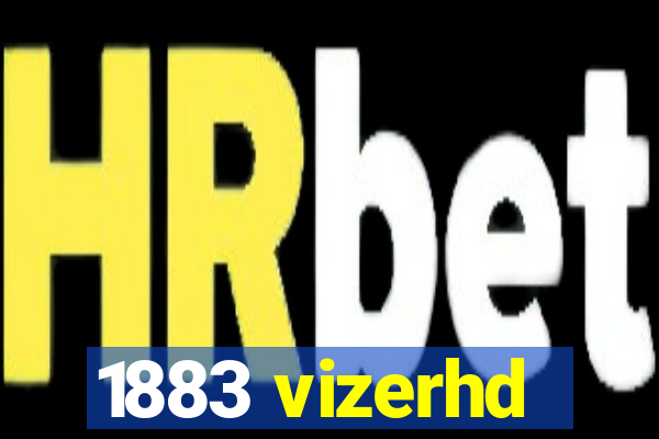 1883 vizerhd