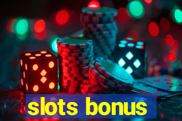 slots bonus