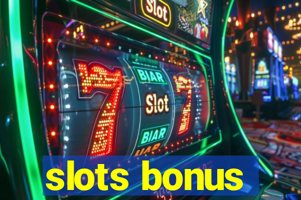 slots bonus