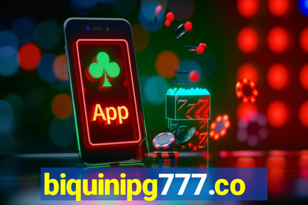 biquinipg777.com