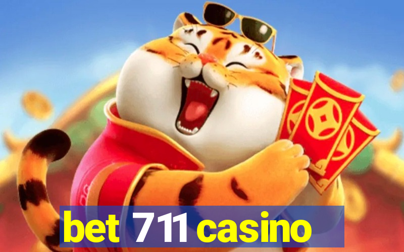 bet 711 casino