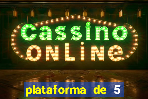 plataforma de 5 reais slots