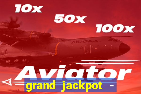 grand jackpot - casino slots