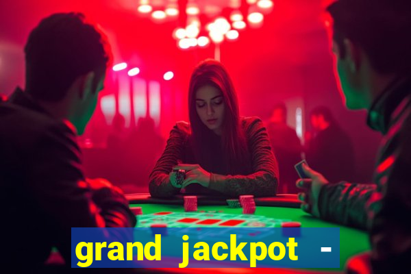 grand jackpot - casino slots