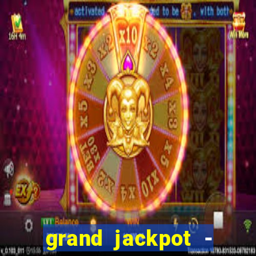 grand jackpot - casino slots