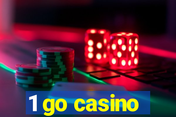 1 go casino