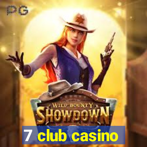 7 club casino