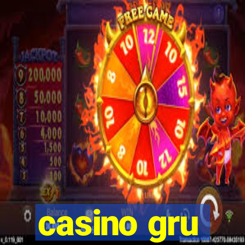 casino gru