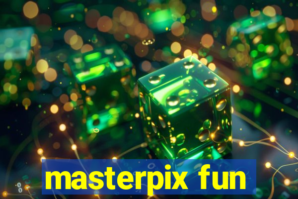 masterpix fun