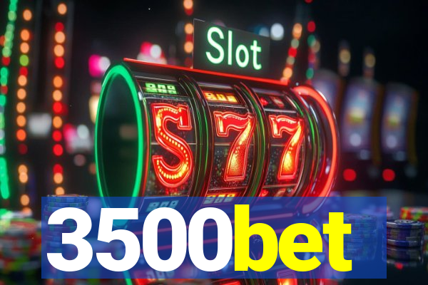 3500bet