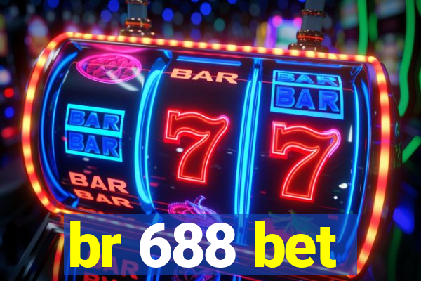 br 688 bet