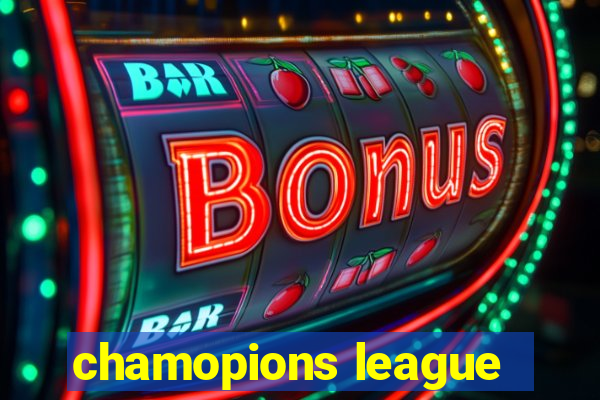 chamopions league