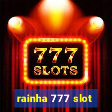 rainha 777 slot