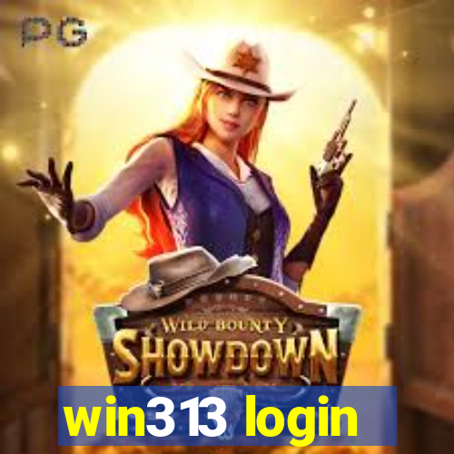 win313 login