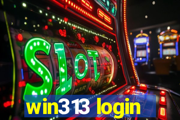 win313 login