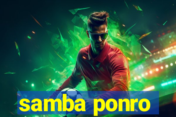 samba ponro