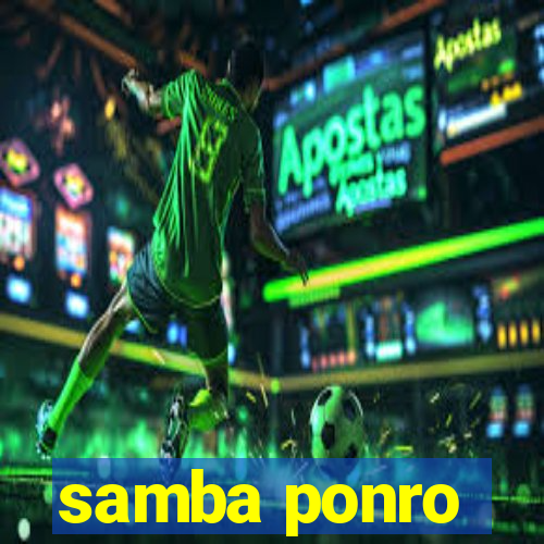 samba ponro