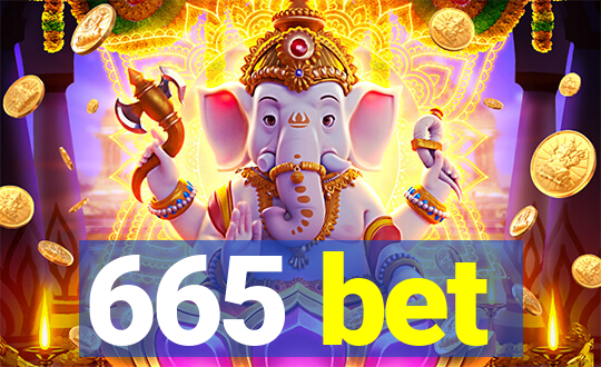 665 bet