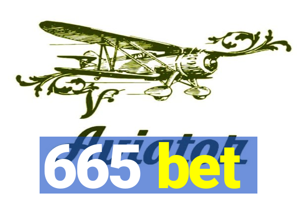 665 bet